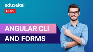 Angular CLI & Forms Tutorial | Angular Tutorial for Beginners | Edureka | Angular US Live