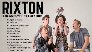 Rixton Greatest Hits Full Album 2023 - The Best Songs of Rixton 2023 @RixtonVEVO