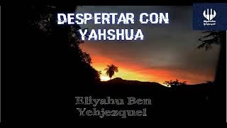 👑 Despertar Con YAHSHUA 👑/ Música Hebrea /  Música para Tefilah / -  Eliyahu Ben Yehjezquel