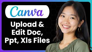 How To Upload And Edit Doc, Ppt, Xls Files In Canva?