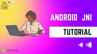 JNI Callback Tutorial for Android: Implementing Native Functionality in Java
