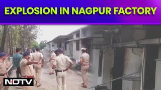 Nagpur Blast News | 5 Killed, 5 Injured In Explosion At Nagpur Explosives-Making Factory