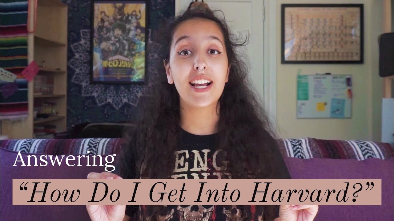 Answering "How Do I Get Into Harvard?" - YouTube