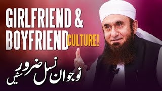 Girlfriend & Boyfriend Culture | A Message For Youth by Molana Tariq Jamil