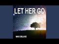 Let Her Go