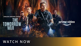 Watch Now - The Tomorrow War (English) | Amazon Prime Video