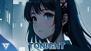 Nightcore - Tonight (Irokz, Tiishe)