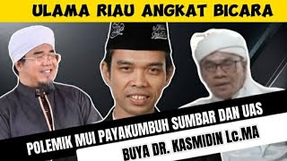 TOKOH MUI RIAU - Menyikapi Polemik MUI Payakumbuh SUMBAR dengan Tabligh Akbar UAS !!!