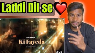 Ki Faveda (Official Video) I Parmish Verma | Laddi Chahal | LJ WRLD