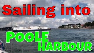 How to sail a small boat in to Poole Harbour