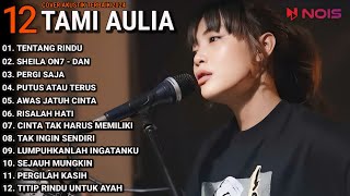 Tami Aulia Cover Full Album - Tentang Rindu | Cover Akustik Terbaik 2024