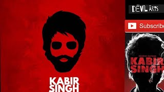 Kabir Singh all songs mashup | dëvïl ãrts | latest Hindi mashups 2020 | latest Hindi songs 2020