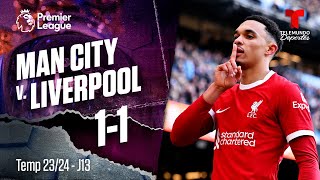 Highlights & Goles: Manchester City v. Liverpool 1-1 | Premier League | Telemundo Deportes