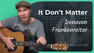 It Don't Matter by Donovan Frankenreiter | Guitar Lesson