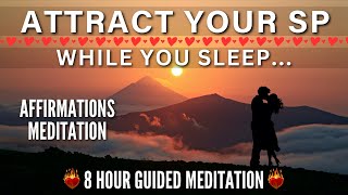 Affirmations Meditation to Attract Love INSTANTLY | Manifest SP While You Sleep [VERY POWERFUL!!]