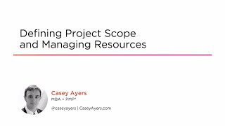 "Course Preview: Defining Project Scope and Managing Resources"