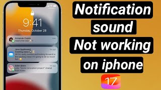 How to fix notification sound Not working on iphone after ios 17 update//