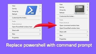 Replace the Power shell with command prompt in windows explorer