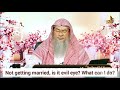 I am not getting married, is it evil eye? What to recite in order to get married? - Assim al hakeem