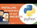 INSTALLING PYTHON ON YOUR MACBOOK