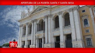 Apertura de la Puerta Santa y Santa Misa - 29 de diciembre de 2024