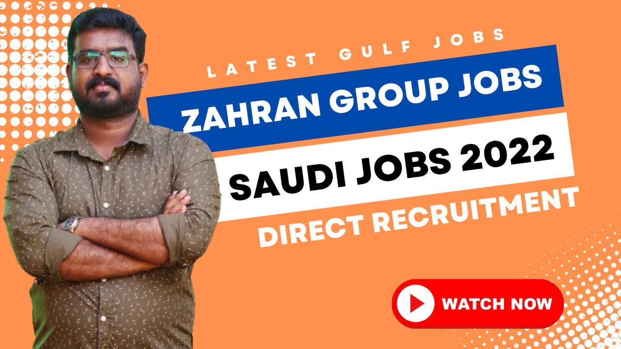 Required For Zahran Group Operation Maintenance Company In Saudi