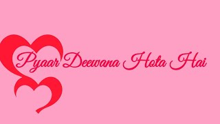 Pyaar Deewana Hota Hai Guitar Tabs