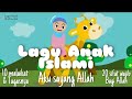 Koleksi Lagu Islami Anak Live -   Aku sayang Allah - 20 Sifat Allah - 10 Malaikat Allah