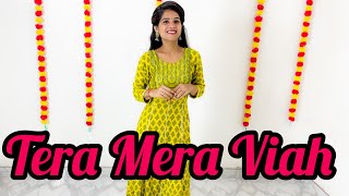 Tera Mera Viah : Jass Manak | Wedding Song | Punjabi Dance | Dance Cover | Seema Rathore