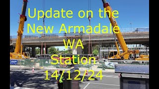 Update on the New Armadale WA Station and work site 14 12 24