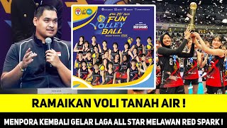 RESMI DI UMUMKAN MENPORA😍LAGA INDONESIA ALLSTAR VS RED SPARK KEMBALI DIGELAR RAMAIKAN VOLI TANAH AIR