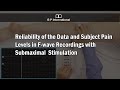 Reliability of the Data and Subject Pain Levels in F-wave Recordings with Submaximal Stimulation