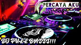 DJ PERCAYA AKU || HARUSKAH KU JADI ORANG BERBEDA || REMIX FULLBASSS TERBARU 2020