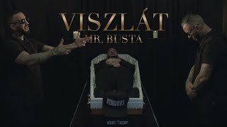 MR.BUSTA - VISZLÁT  | OFFICIAL MUSIC VIDEO |