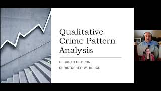 Qualitative Crime Pattern Analysis: A Conversation with Christopher W. Bruce & Deborah Osborne