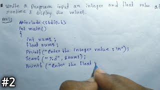 Write A Program Input An Integer And Float Value At Runtime And Display The Values [ in C ]