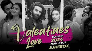 Valentine Mashup 2024 | Nonstop Jukebox | Valentine Day Special Songs | Romantic Love Mashup