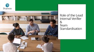 Role of the Lead Internal Verifier and Team Standardisation