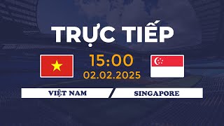 🔴 Việt Nam vs Singapore | Đối Đầu Hấp Dẫn