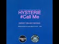 HYSTERIE - CALL ME ( INFINITY MELODY REMIXES ) @freestylemusichits