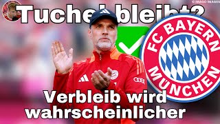 Passiert es wirklich? Thomas Tuchel Verbleib beim FC Bayern wird immer wahrscheinlicher!