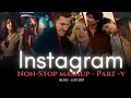 NON STOP INSTAGRAM TRENDING LOVE MASHUP - Part 1 | PLAYLIST BY #lofi #like