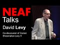 David Levy  | Shoemaker-Levy 9 - 30 Years  | NEAF Talks