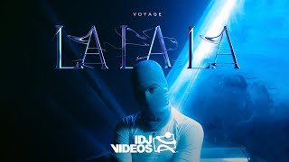 Voyage - La La La Official Video