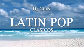 dj gian   latin pop clasicos mix 5 mana, luis miguel, shakira, thalia, chayanne 480p 30fps H264 128k