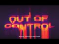 Nihil Young - Out Of Control (Lyric Video)