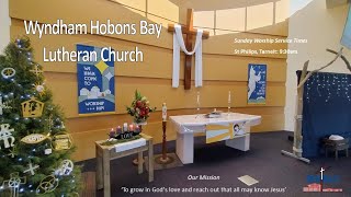 Wyndham Hobsons Bay Lutheran Church Service 25/12/2024 - Christmas day