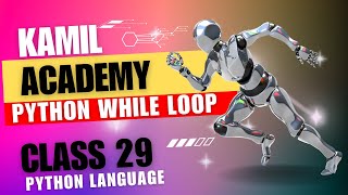 While Loop in Python || In Pashto Language (Class 29)