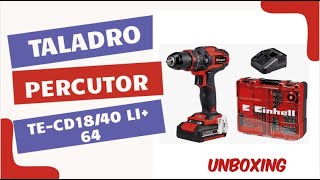 Taladro Percutor Einhell TE-CD18/40 LI+ 64(1X2.0AH) 18V UNBOXING