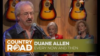 Duane Allen sings "Every Now and Then"